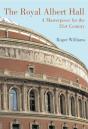 Royal Albert Hall: A Masterpiece For The 21st Century - Preview
