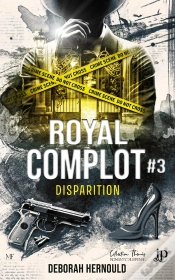 Capa do artigo Royal Complot Tome 3 : Disparition