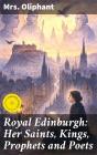 Royal Edinburgh: Her Saints, Kings, Prophets And Poets - Preview