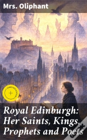 Capa do artigo Royal Edinburgh: Her Saints, Kings, Prophets And Poets