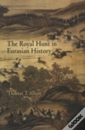 Capa do artigo Royal Hunt In Eurasian History