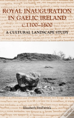 Capa do artigo Royal Inauguration In Gaelic Ireland C.1100-1600: A Cultural Landscape Study