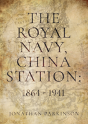 Royal Navy China Station 1864 1941 The - Preview