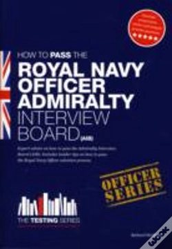 Capa do artigo Royal Navy Officer Admiralty Interview Board Workbook: How To Pass The Aib Including Interview Questions, Planning Exercises And Scoring Criteria