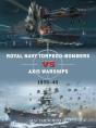 Royal Navy Torpedo-Bombers Vs Axis Warships - Preview
