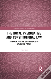 Royal Prerogative And Constitutional Law