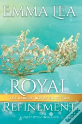 Royal Refinement: The Kabiero Royals Ser