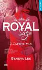 Royal Saga T.2 ; Captive-Moi - Preview