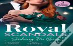 Royal Scandals: Seducing His Queen