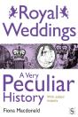 Royal Weddings, A Very Peculiar History - Preview