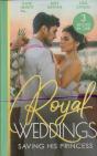 Royal Weddings: Saving His Princess - Preview