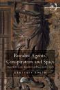 Royalist Agents, Conspirators And Spies - Preview