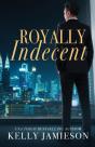 Royally Indecent - Preview