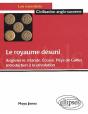 Royaume Désuni (Le) - Angleterre, Irlande, Écosse, Pays De Galles - Introduction À La Dévolution - Preview