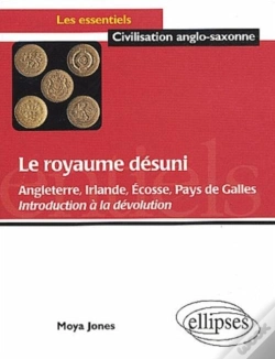 Capa do artigo Royaume Désuni (Le) - Angleterre, Irlande, Écosse, Pays De Galles - Introduction À La Dévolution