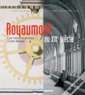 Royaumont Au Siècle De L'Industrie