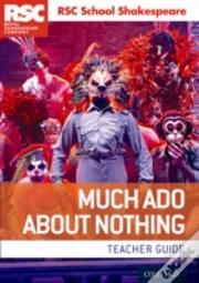 Rsc School Shakespeare: Much Ado About Nothing