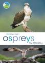 Rspb Spotlight Ospreys - Preview