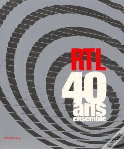 Capa do artigo Rtl, 40 Ans Ensemble