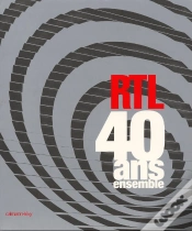 Capa do artigo Rtl, 40 Ans Ensemble