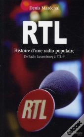 Rtl ; Histoire D'Une Radio Populaire