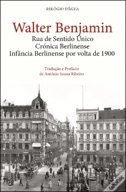 Capa do artigo Rua de Sentido Único | Crónica Berlinense | Infância Berlinense por Volta de 1900
