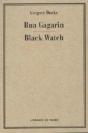 Rua Gagarin / Black Watch - Preview