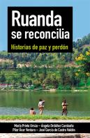Ruanda Se Reconcilia