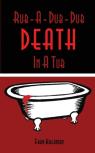 Rub-A-Dub-Dub Death In A Tub