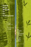 Rubber Boots Methods For The Anthropocene