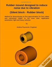 Capa do artigo Rubber Mound Designed To Reduce Noise Due To Vibration (Silent Block - Rubber Block)