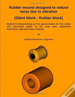 Capa do artigo Rubber Mound Designed To Reduce Noise Due To Vibration (Silent Block - Rubber Block)