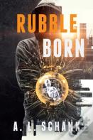 Rubble Born