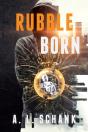 Rubble Born - Preview