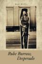 Rube Burrow, Desperado - Preview