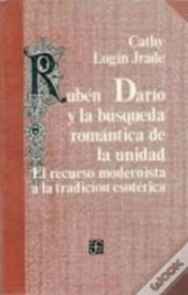 Ruben Dario Y La Busqueda Romantica De La Unidad 