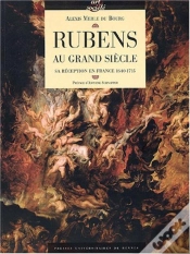 Capa do artigo Rubens Au Grand Siècle ; Sa Réception En France, 1640-1715