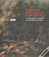 Rubens, Brueghel, Lorrain