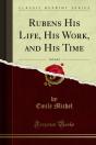 Rubens His Life, His Work, And His Time - Preview