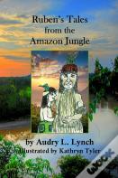 Ruben'S Tales From The Amazon Jungle