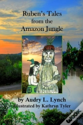 Ruben'S Tales From The Amazon Jungle