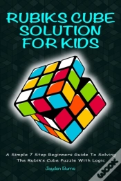 Capa do artigo Rubiks Cube Solution For Kids - A Simple 7 Step Beginners Guide To Solving The Rubik