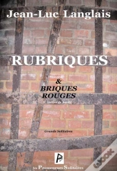 Rubriques & Briques Rouges ; Notes De Bord