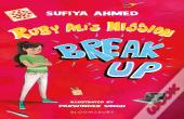 Ruby Ali'S Mission Break Up: A Bloomsbury Reader