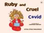 Ruby And Cruel Covid - Preview