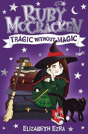 Ruby Mccracken: Tragic Without Magic - Preview