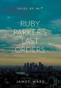 Ruby Parker'S Last Orders - Preview