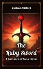 Ruby Sword A Romance Of Baluchistan - Preview