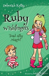 Ruby Wishfingers: Toad-Ally Magic