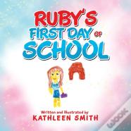 Ruby'S First Day Of School